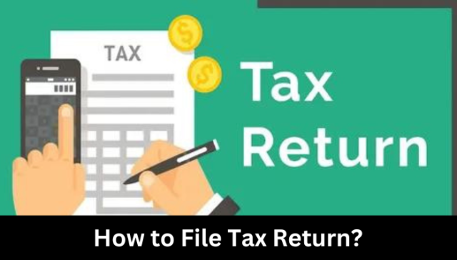 How to File Tax Return