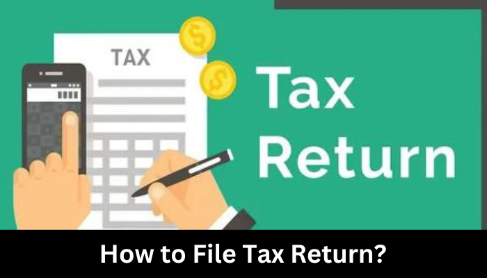 How to File Tax Return