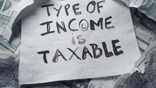 Which Type of Income is Taxable