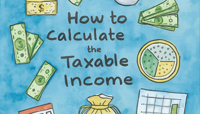 How to Calculate the Taxable Income